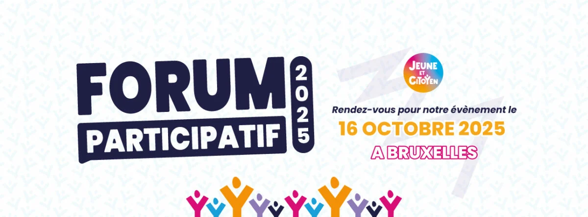 Prochainement : notre Forum Participatif 2025 à Bruxelles